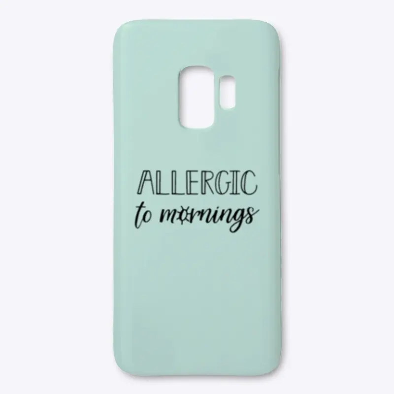 Allergic to mornings