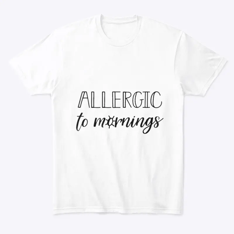 Allergic to mornings